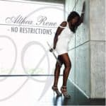 Althea Rene – No Restrictions