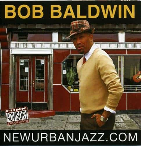 Bob Baldwin – New Urban Jazz