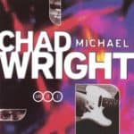 Chad Michael Wright – Oh If I