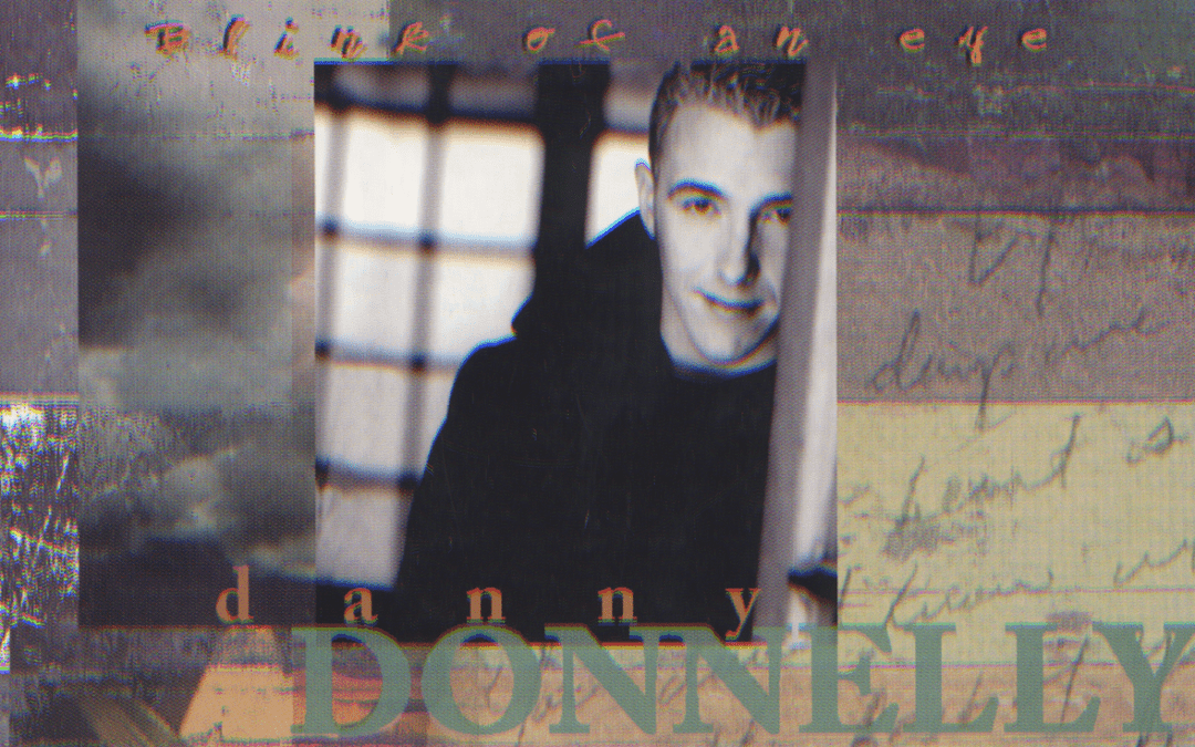 Danny Donnelly – Blink of an Eye