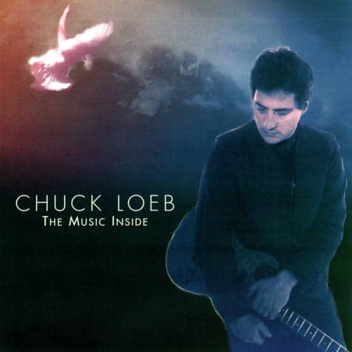 Chuck Loeb – The Music Inside