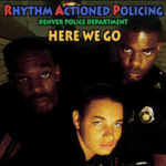 Rhythm Action Policing – Here We Go