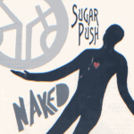 Sugar Push – Naked