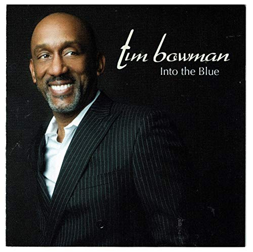 Tim Bowman – Into the Blue