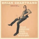 Brian Chartrand – Home At Last Vol 1