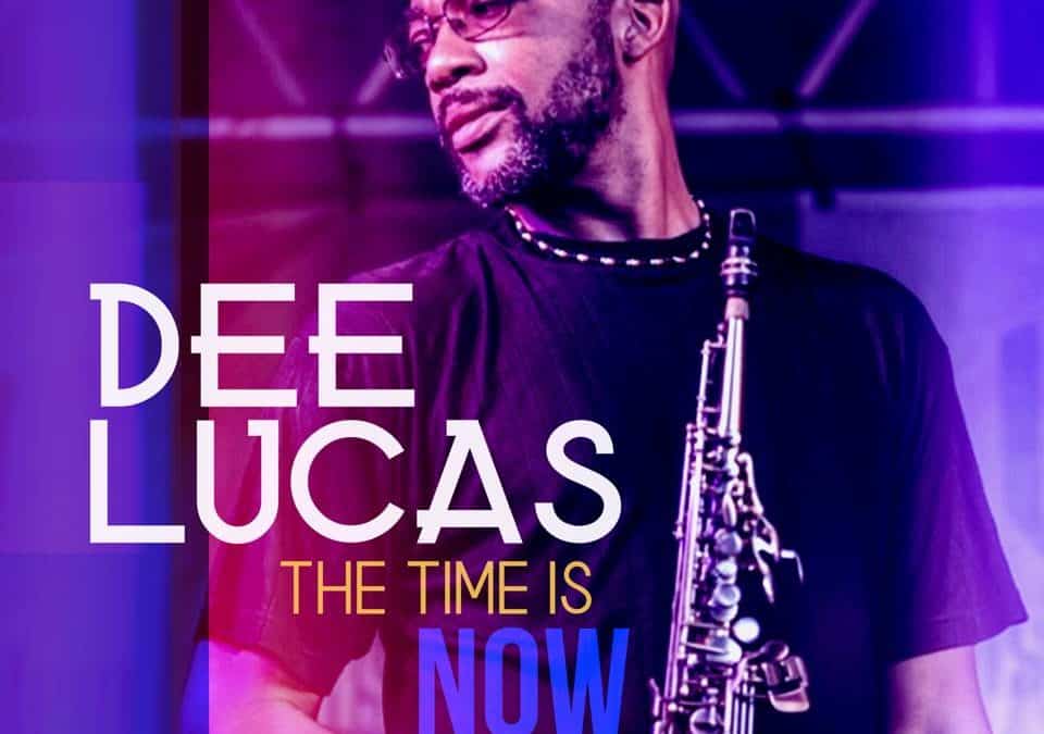 Dee Lucas – The Time Is Now