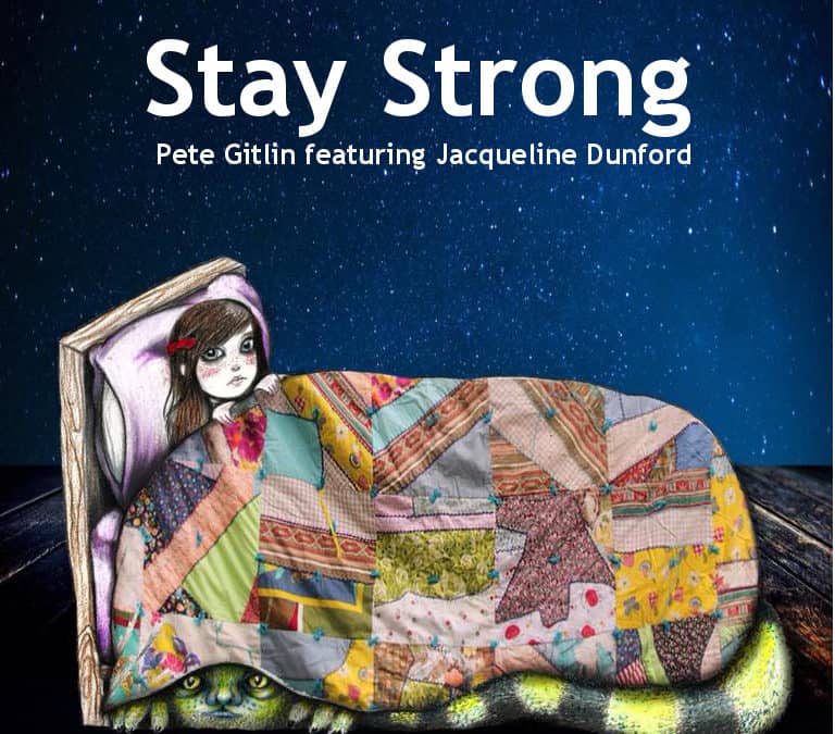 Pete Gitlin – Stay Strong