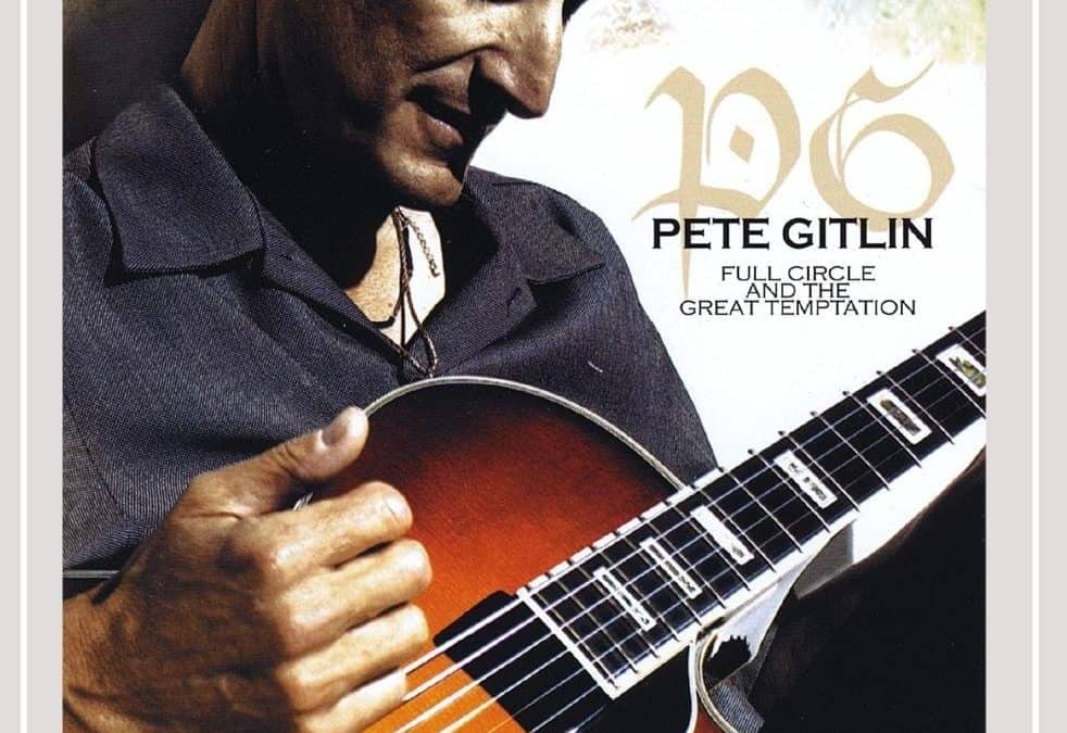 Pete Gitlin – Full Circle