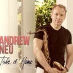 Andrew Neu – Take It Home