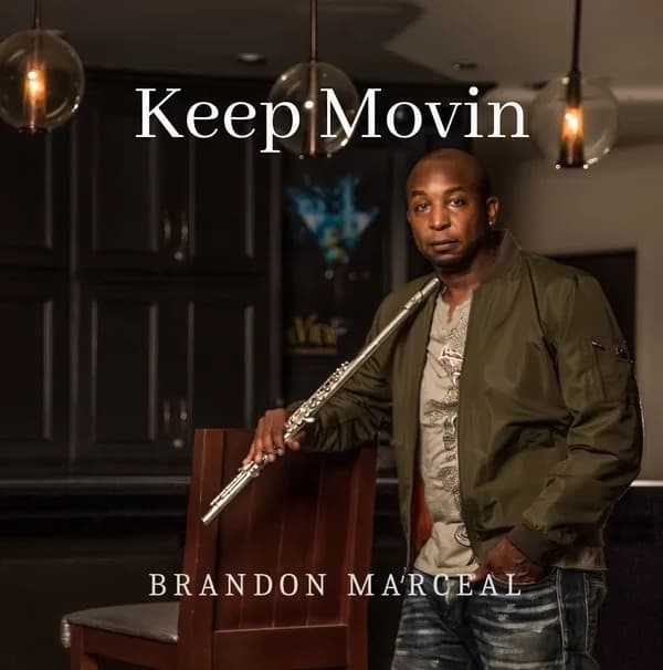 Brandon Marceal – Keep Movin