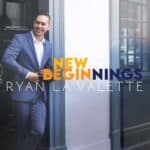 Ryan LaValette – New Beginnings