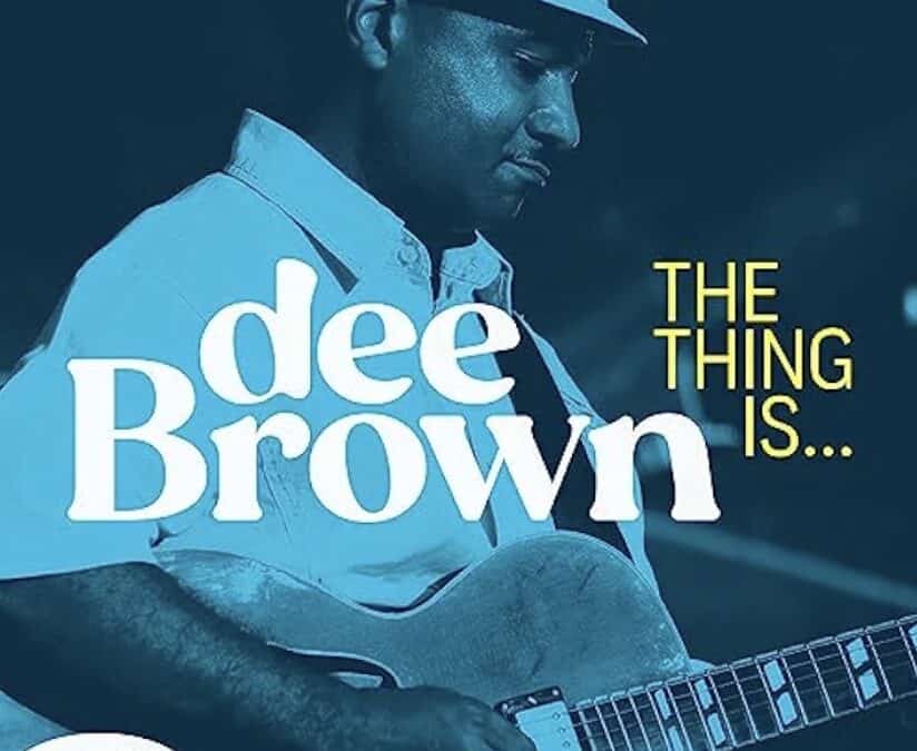 Dee Brown – The Thing Is