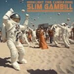 Slim Gambill – Light This Candle