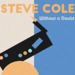 Steve Cole – Without A Doubt